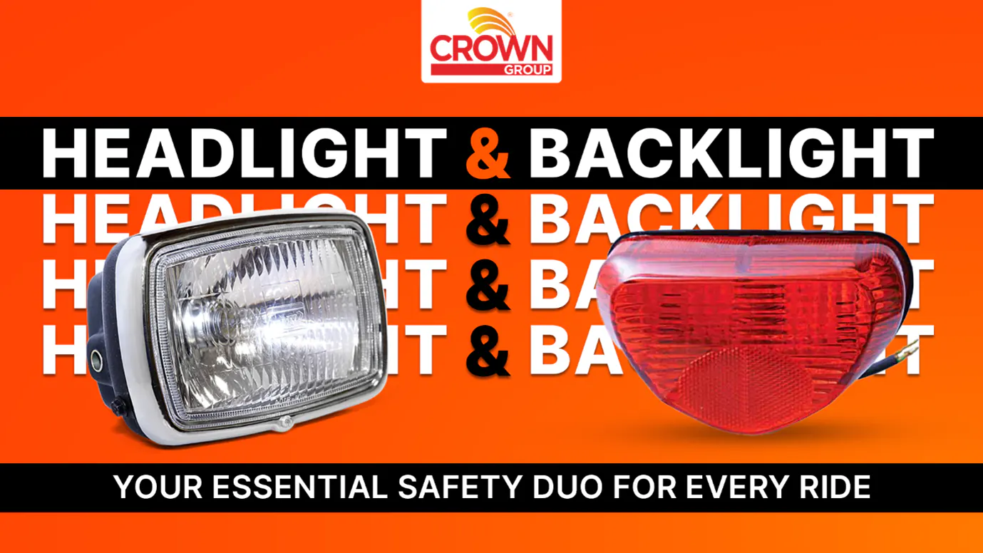 Featured image for Crown Group Headlights and Backlights: The Essential Safety Duo for Every Rider