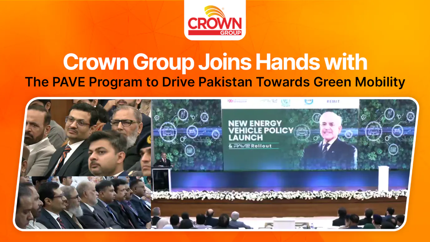 Thumbnail: Crown Group Joins Hands with the PAVE Program to Drive Pakistan Towards Green Mobility